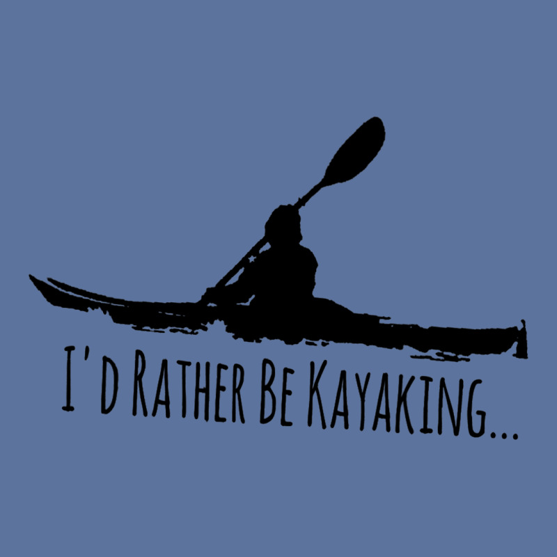 Kayak Gear Tops For Men Women Paddle Id Rather Be  Lightweight Hoodie | Artistshot