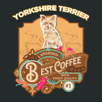 Yorkshire Terrier Lover T  Shirt Yorkshire Terrier Best Coffee   Dog O Women's Triblend Scoop T-shirt | Artistshot