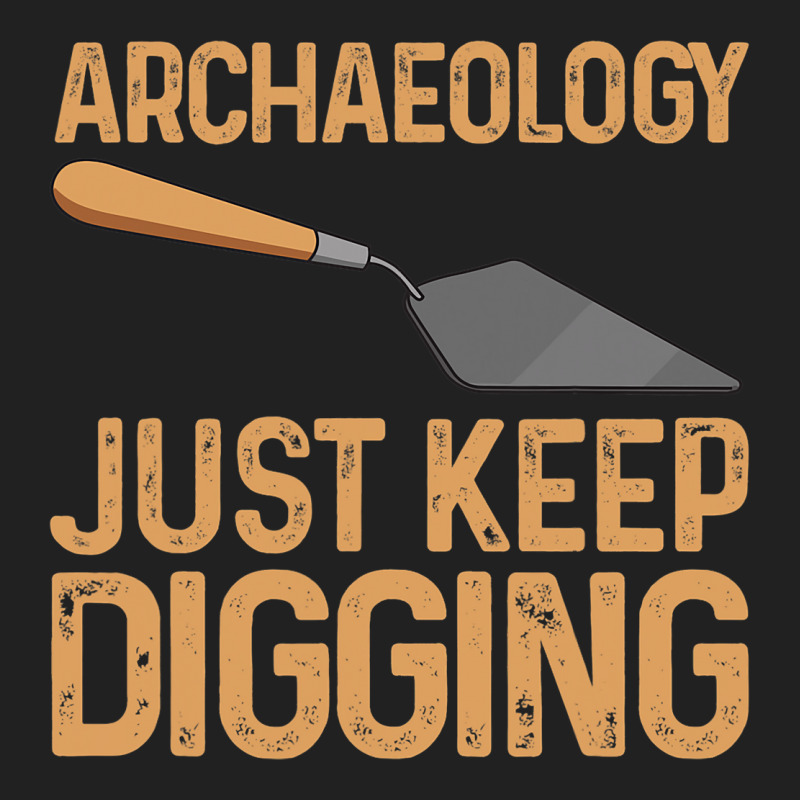 Cool Archaeology For Men Women History Anthropolog Basic T-shirt by AnamarieStrawn | Artistshot