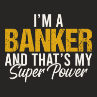 Being A Banker Is My Superpower Bank Manager Offic Ladies Fitted T-shirt | Artistshot