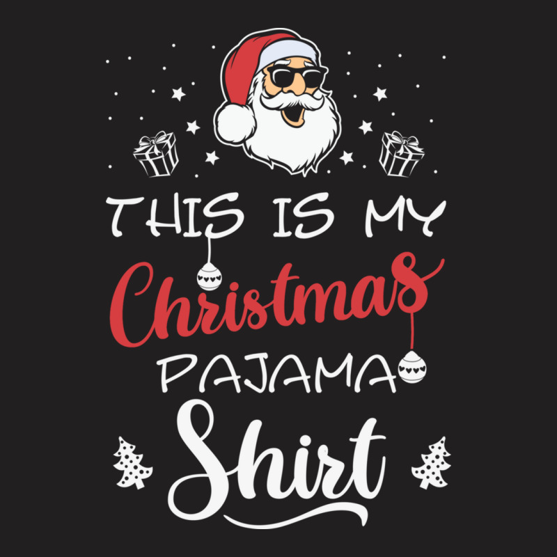 This Is My Christmas Pajama Shirt Funny Cmen'shristmas T-shirt | Artistshot