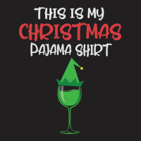 This Is My Christmas Pajama Wine Funny Xmas T-shirt | Artistshot