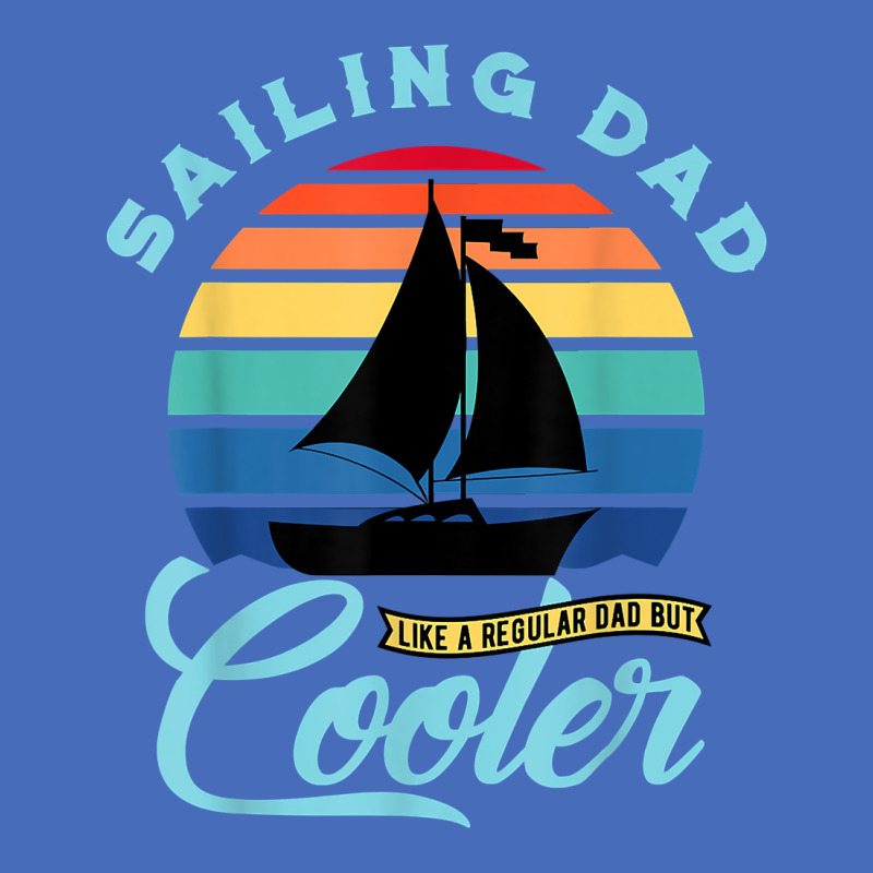 Mens Sailing Dad   Sailboat Sail Boating Captain Sailing Yacht T Shirt Basic T-shirt | Artistshot