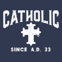 Catholic Since Ad 33 God Jesus Christian Men Women Kids T Shirt Basic T-shirt | Artistshot