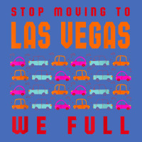 Stop Moving To Las Vegas We Full Nevada Traffic Nv Rush Hour T Shirt Basic Youth T-shirt | Artistshot