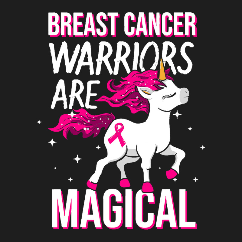 Breast Cancer Warriors Are Magical Unicorn Pink Ri Classic T-shirt | Artistshot