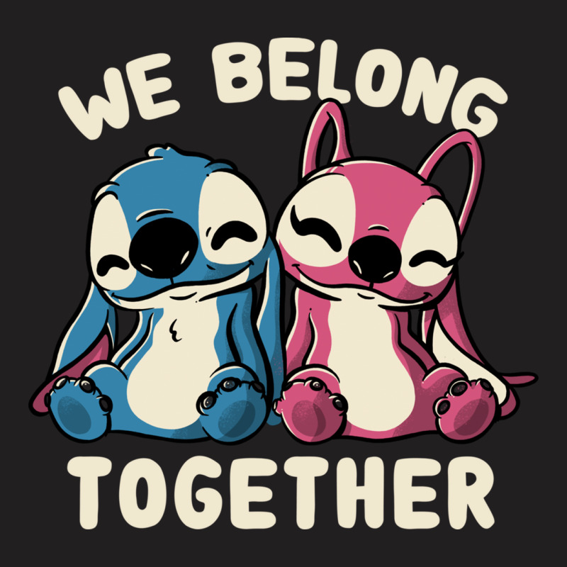 We Belong Together Cute Lover Gift T-shirt | Artistshot