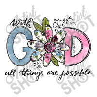 God All Things Are Possible Flower Lover Christian Believer Men Women Raglan Crop Top | Artistshot