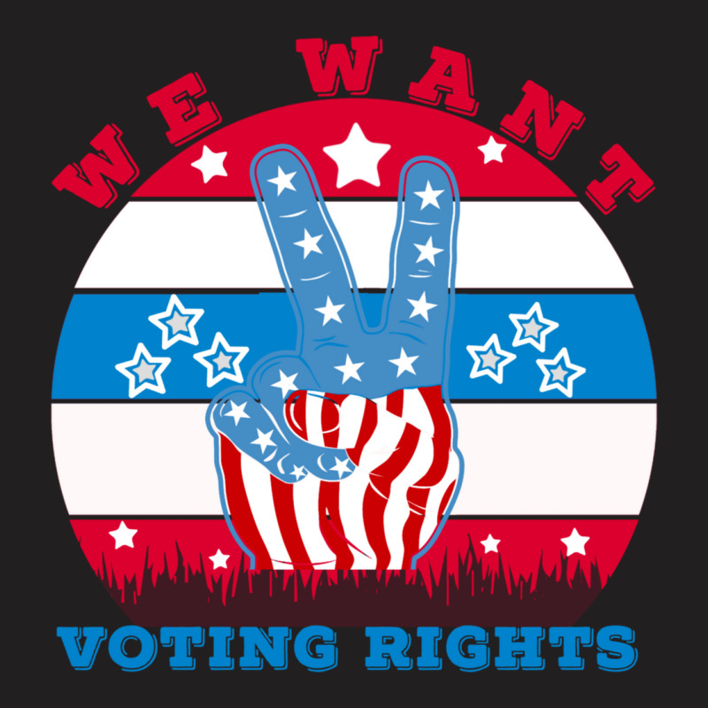 We Want Voting Rights New T-shirt | Artistshot