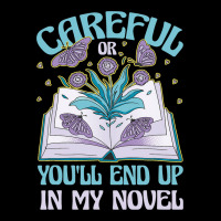 Careful Or Youll End Up In My Novel Funny Writer A Adjustable Cap | Artistshot