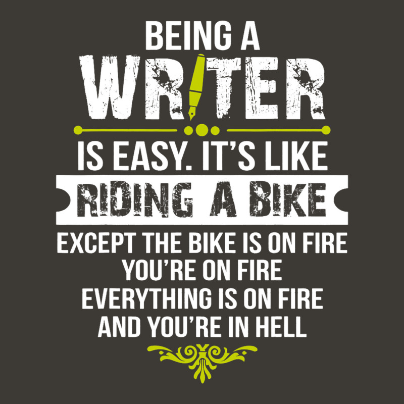 Being A Writer Is Easy Its Like Riding A Bike Bucket Hat by KIRKBALLARD | Artistshot