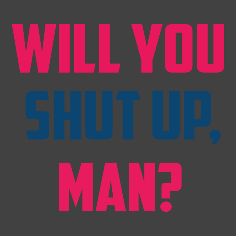 Will You Shut Up Man Biden Debate Quote Mens Vintage T-shirt | Artistshot