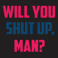 Will You Shut Up Man Biden Debate Quote New T-shirt | Artistshot