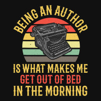 Being An Author Wakes Me In Morning Fun Book Write Graphic T-shirt | Artistshot