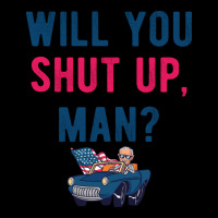 Will You Shut Up Man Biden Debate Quote Style Zipper Hoodie | Artistshot