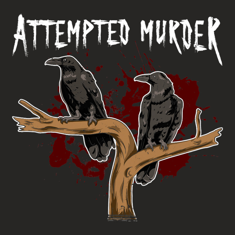 Crime Writer Literary Fans Funny Attempted Murder  Ladies Fitted T-Shirt by JOEGREEN | Artistshot