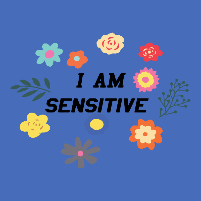 I Am Sensitive Basic T-shirt by wikojeristo | Artistshot