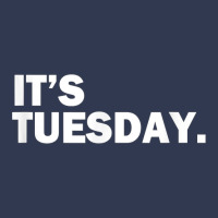 It's Tuesday Day Of The Week Funny Weekly Daily T Shirt Basic T-shirt | Artistshot