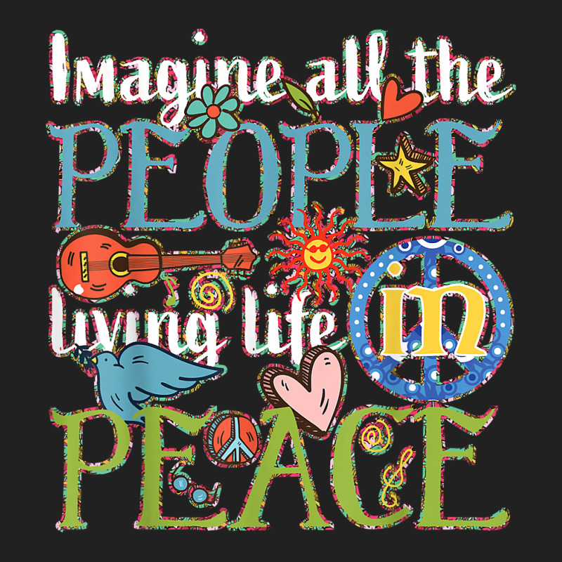 Imagine All The People Living Life In Peace T Shirt Basic T-shirt by tandonwelters | Artistshot