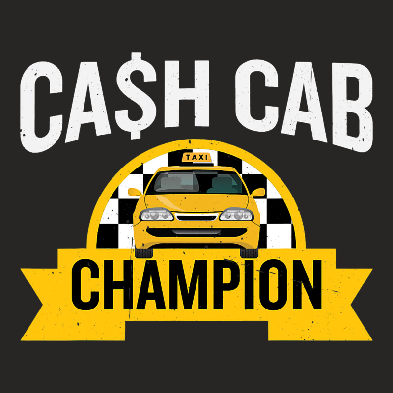 Cash Cab Taxi Driver Job Worlds Best Job Taxi Driv Ladies Fitted T-Shirt by SHAWNTANEICEWOODARD | Artistshot