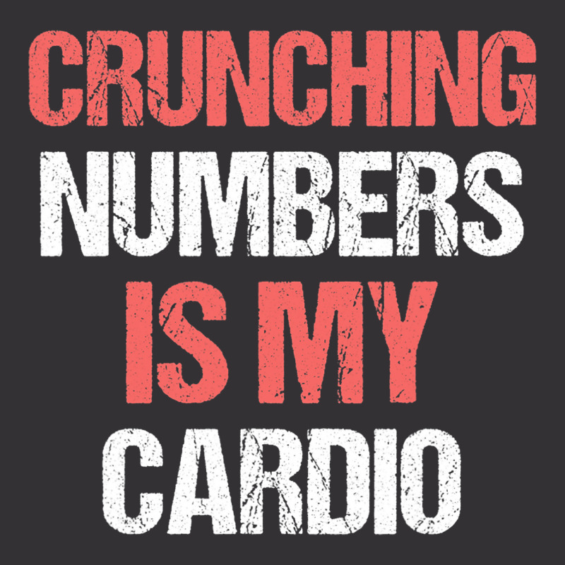 Crunching Numbers Is My Cardio Funny Accountant Gi Vintage Hoodie And Short Set | Artistshot