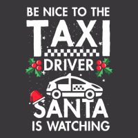 Be Nice To The Taxi Driver Santa Is Watching Ladies Curvy T-shirt | Artistshot