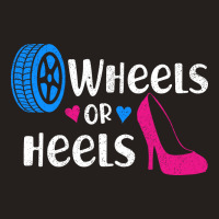 Wheel Or Heels Tank Top | Artistshot