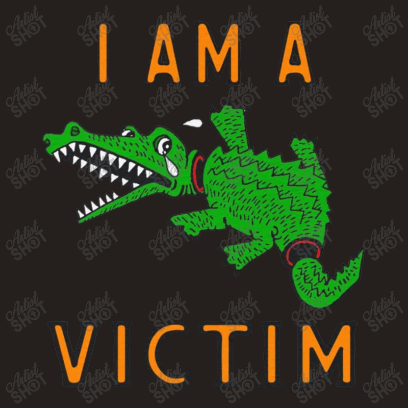 I Am A Victim Tank Top by GraceFaira | Artistshot