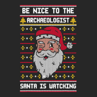 Be Nice To The Archaeologist Santa Is Watching Chr Women's Pajamas Set | Artistshot