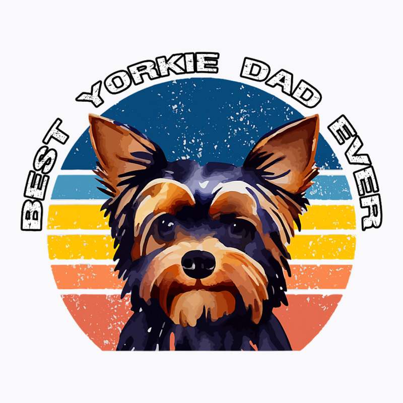 Best Yorkie Dad Ever Vintage 70s Style Yorkshire T T-shirt | Artistshot