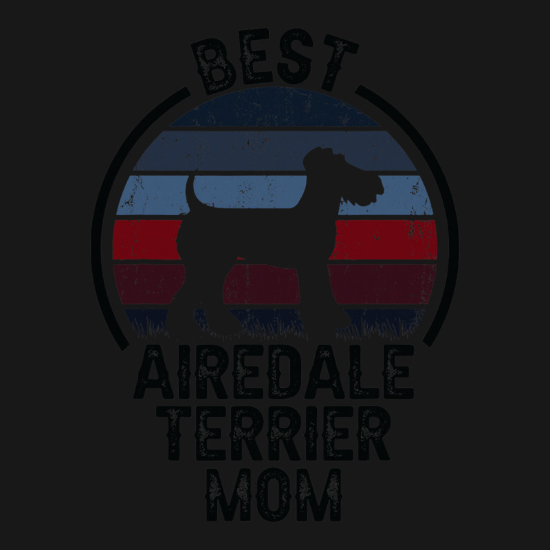 Best Dog Mother Mom Vintage Airedale Terrier 3 Flannel Shirt by ClementePare | Artistshot