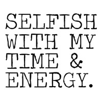 Selfish With My Time & Energy Raglan Crop Top | Artistshot