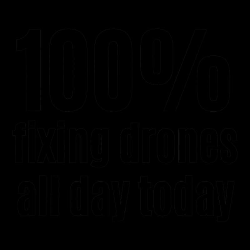 100 Fixing Drones Allday Funny Electronic Technici Legging by MARVINGARNER | Artistshot