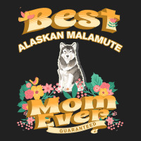 Dog Moms T  Shirt Best Alaskan Malamute Mom   Dog Mom, Dog Owner Gifts Basic T-shirt | Artistshot