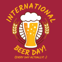 Beer T  Shirt International Beer Day! T  Shirt Basic T-shirt | Artistshot