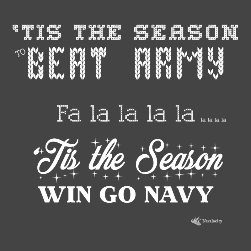 Go Navy Beat Army Tis The Season To Beat Army Fa La La Funny Sweatshir Basic T-shirt by waltervanderwilt1 | Artistshot