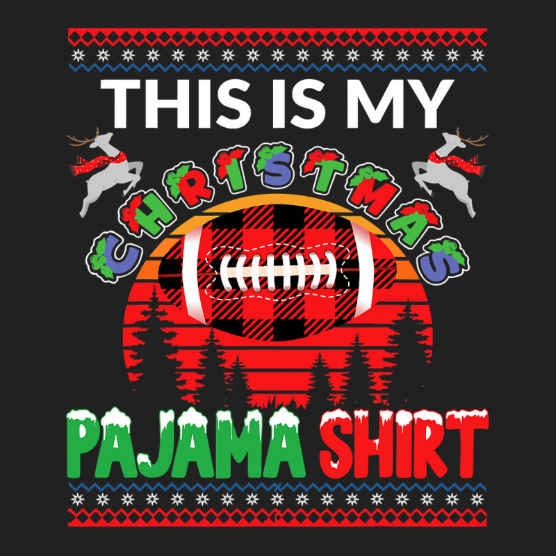 Football This Is My Christmas Pajama American Football Sports Lover 36 Basic T-shirt by hopelessoon | Artistshot