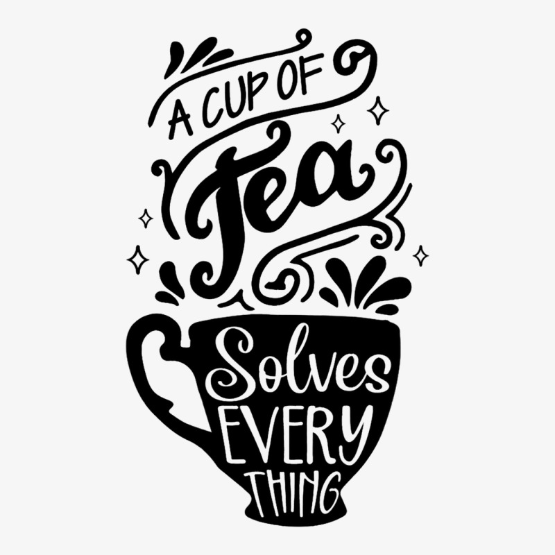 A Cup Of Tea Solves Everything Herbal Tea Lover Te Ladies Fitted T-Shirt by JatziriTarpler | Artistshot