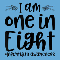 Infertility Awareness I Am One In Eight Fertility Support T Shirt Basic Youth T-shirt | Artistshot