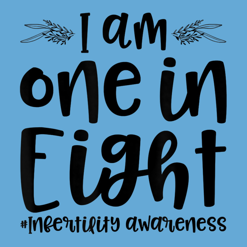 Infertility Awareness I Am One In Eight Fertility Support T Shirt Basic Youth T-shirt by johnjosephmenk | Artistshot