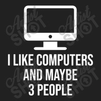 I Like Computers And Maybe 3 People Basic Youth T-shirt | Artistshot