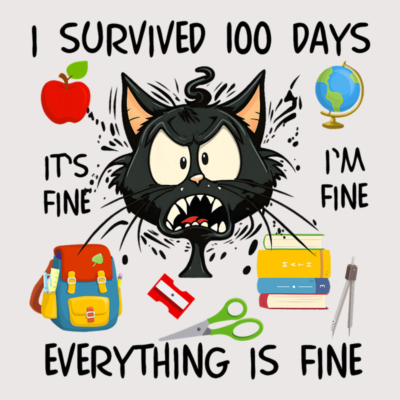 100th Day Of School Its Fine Im Fine Everythings F Pocket T-shirt | Artistshot