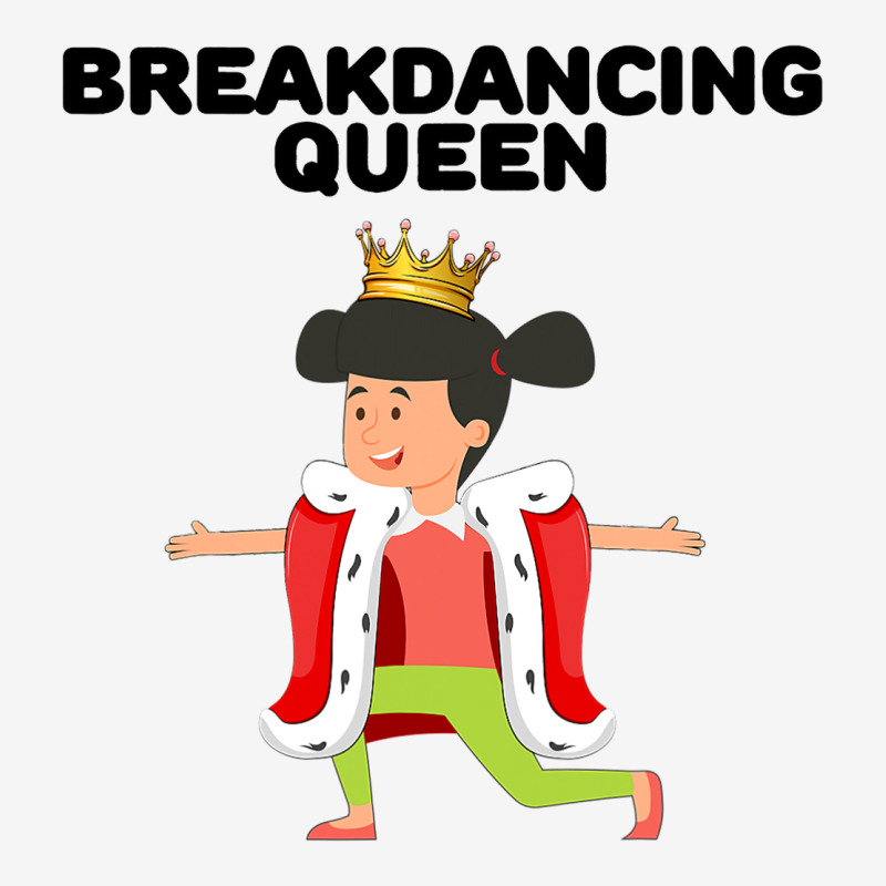 Breakdancing Queen Womens Breakdancing Tshirt Brea Graphic T-shirt by LamarGastong | Artistshot