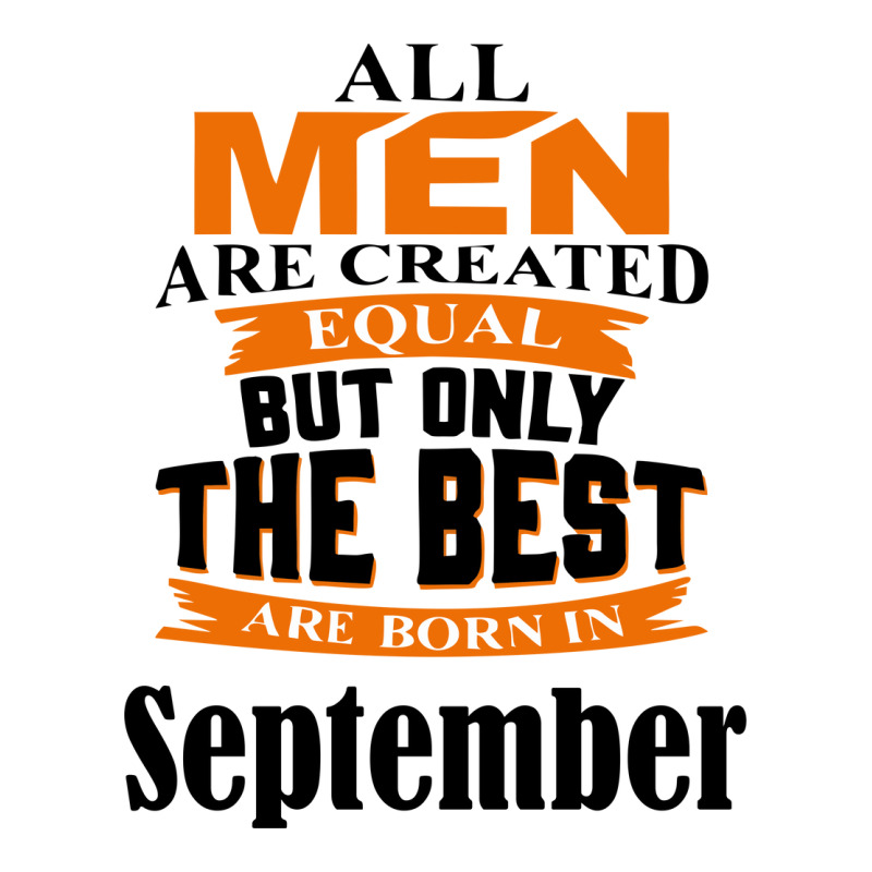 All Men Are Created (september) B Crewneck Sweatshirt by kullyyully | Artistshot