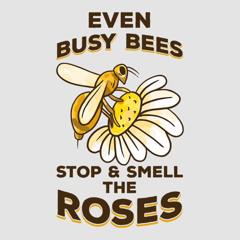 Beekeeping Even Busy Bees Stop Smell Roses Beekeep Exclusive T-shirt | Artistshot