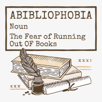 Abibliophobia Noun The Fear Of Running Out Of Book Ladies Fitted T-shirt | Artistshot