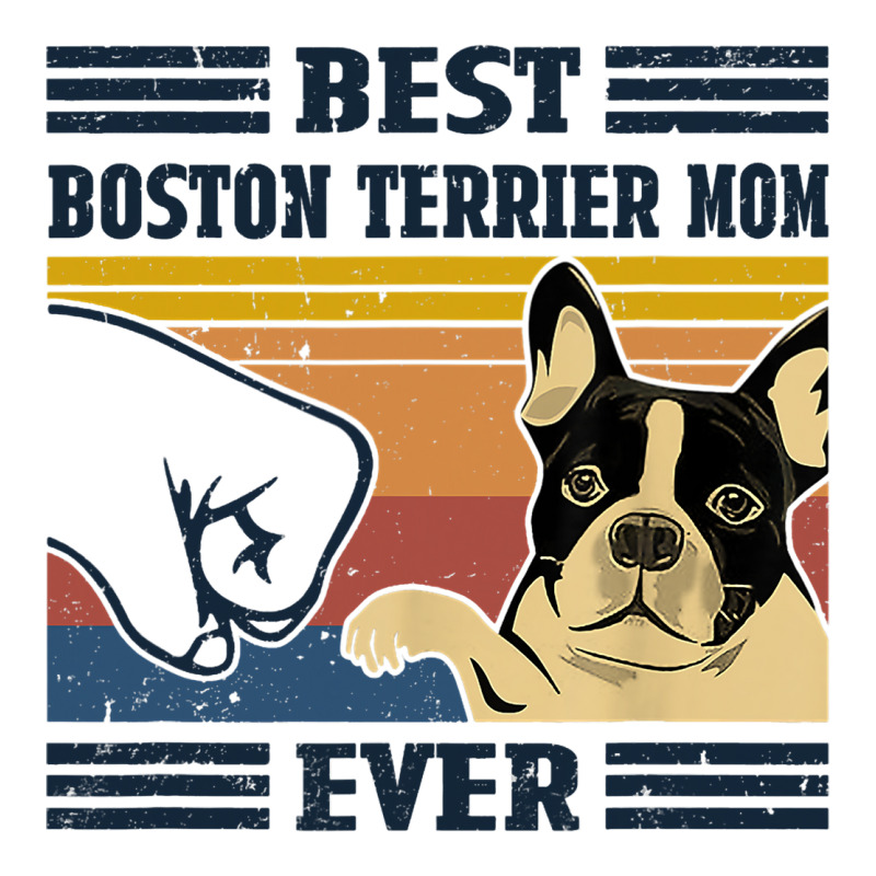 Best Boston Terrier Dog Mom Ever Bump Fit Funny Do V-Neck Tee by KhalifSpina | Artistshot