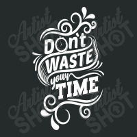 Do Not Waste Your Time Women's Triblend Scoop T-shirt | Artistshot