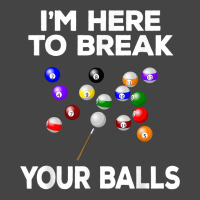 Billiard Funny Pool Player I'm Here To Break Balls T Shirt Basic T-shirt | Artistshot