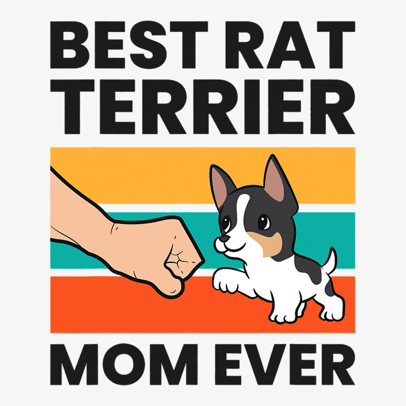 Best Rat Terrier Mom Ever Rat Terrier Mom Ladies Fitted T-Shirt by BreydenKhoury | Artistshot